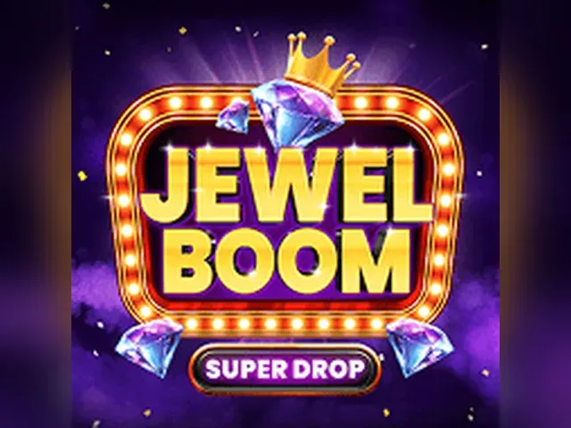Jewel Boom Super Drop